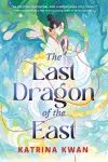 The Last Dragon of the East cover