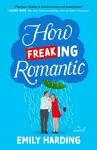 How Freaking Romantic cover