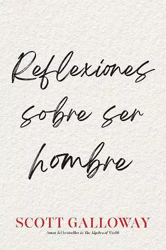 Reflexiones sobre ser hombre, Spanish-language edition of Notes on Being a Man cover