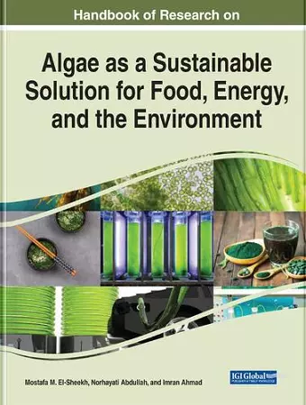 Examining Algae as a Sustainable Solution for Food, Energy, and the Environment cover