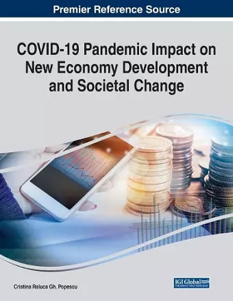 COVID-19 Pandemic Impact on New Economy Development and Societal Change cover