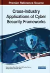 Cross-Industry Applications of Cyber Security Frameworks cover