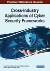 Cross-Industry Applications of Cyber Security Frameworks cover