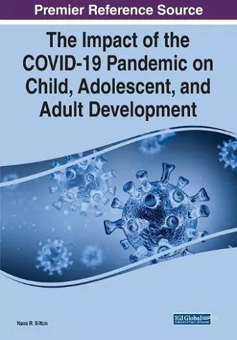 The Impact of the COVID-19 Pandemic on Child, Adolescent, and Adult Development cover