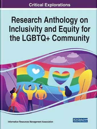 Research Anthology on Inclusivity and Equity for the LGBTQ+ Community cover