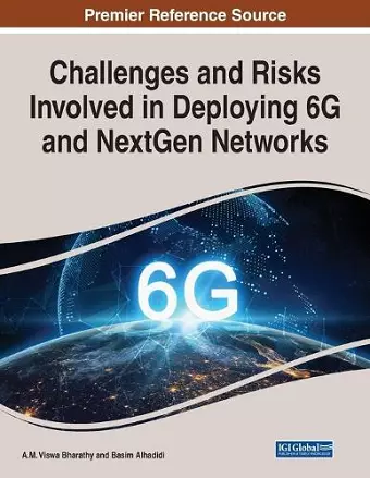 Challenges and Risks Involved in Deploying 6G and NextGen Networks cover