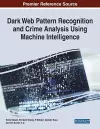 Dark Web Pattern Recognition and Crime Analysis Using Machine Intelligence cover