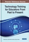 Technology Training for Educators From Past to Present cover