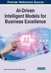 AI-Driven Intelligent Models for Business Excellence cover