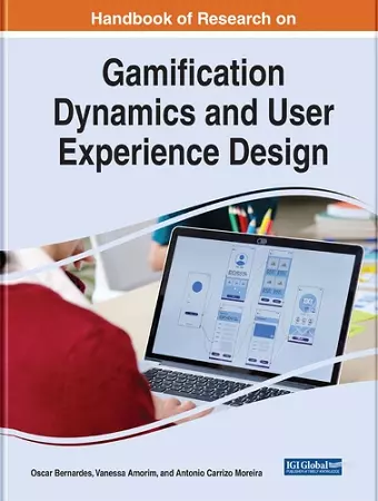 Handbook of Research on Gamification Dynamics and User Experience Design cover