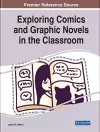 Exploring Comics and Graphic Novels in the Classroom cover