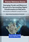 Emerging Trends and Historical Perspectives Surrounding Digital Transformation in Education cover