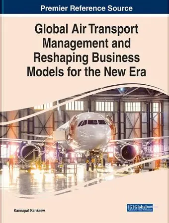 Handbook of Research on Global Air Transport Management cover