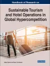 Handbook of Research on Sustainable Tourism and Hotel Operations in Global Hypercompetition cover