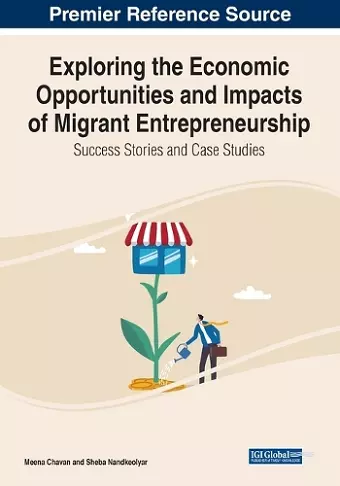 Exploring the Economic Opportunities and Impacts of Migrant Entrepreneurship cover