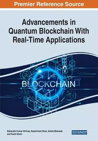 Advancements in Quantum Blockchain With Real-Time Applications cover