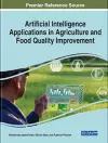 Artificial Intelligence Applications in Agriculture and Food Quality Improvement cover