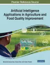 Artificial Intelligence Applications in Agriculture and Food Quality Improvement cover