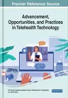 Advancement, Opportunities, and Practices in Telehealth Technology cover