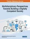 Multidisciplinary Perspectives Towards Building a Digitally Competent Society cover