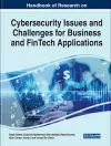 Cybersecurity Issues and Challenges for Business and FinTech Applications cover