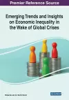 Emerging Trends and Insights on Economic Inequality in the Wake of Global Crises cover