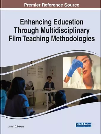 Enhancing Education Through Multidisciplinary Film Teaching Methodologies cover