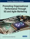 Promoting Organizational Performance Through 5G and Agile Marketing cover