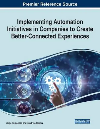 Implementing Automation Initiatives in Companies to Create Better-Connected Experiences cover