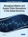 Managing Inflation and Supply Chain Disruptions in the Global Economy cover