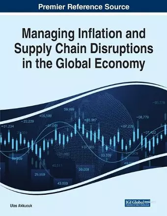 Managing Inflation and Supply Chain Disruptions in the Global Economy cover