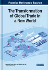 The Transformation of Global Trade in a New World cover