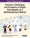 Practices, Challenges, and Prospects of Digital Ethnography as a Multidisciplinary Method cover