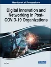 Handbook of Research on Digital Innovation and Networking in Post-COVID-19 Organizations cover