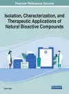 Isolation, Characterization, and Therapeutic Applications of Natural Bioactive Compounds cover