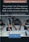 Promoting Crisis Management and Creative Problem-Solving Skills in Educational Leadership cover