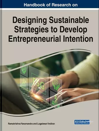 Handbook of Research on Designing Sustainable Strategies to Develop Entrepreneurial Intention cover