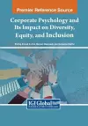 Corporate Psychology and Its Impact on Diversity, Equity, and Inclusion cover