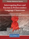 Interrogating Race and Racism in Postsecondary Language Classrooms cover