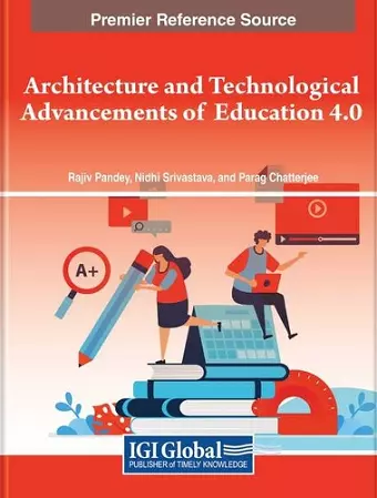 Architecture and Technological Advancements of Education 4.0 cover