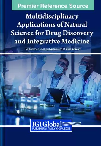 Multidisciplinary Applications of Natural Science for Drug Discovery and Integrative Medicine cover