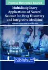 Multidisciplinary Applications of Natural Science for Drug Discovery and Integrative Medicine cover