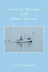 Cornish Delight and Other Stories cover