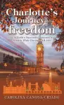 Charlotte's Journey to Freedom cover