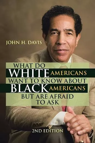 What Do White Americans Want to Know About Black Americans but Are Afraid to Ask cover