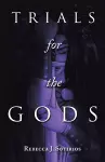 Trials for the Gods cover