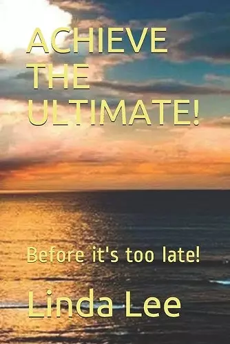 Achieve the Ultimate! cover