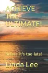 Achieve the Ultimate! cover