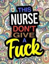 This Nurse Don't Give A Fuck cover
