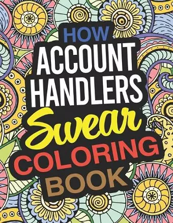 How Account Handlers Swear Coloring Book cover